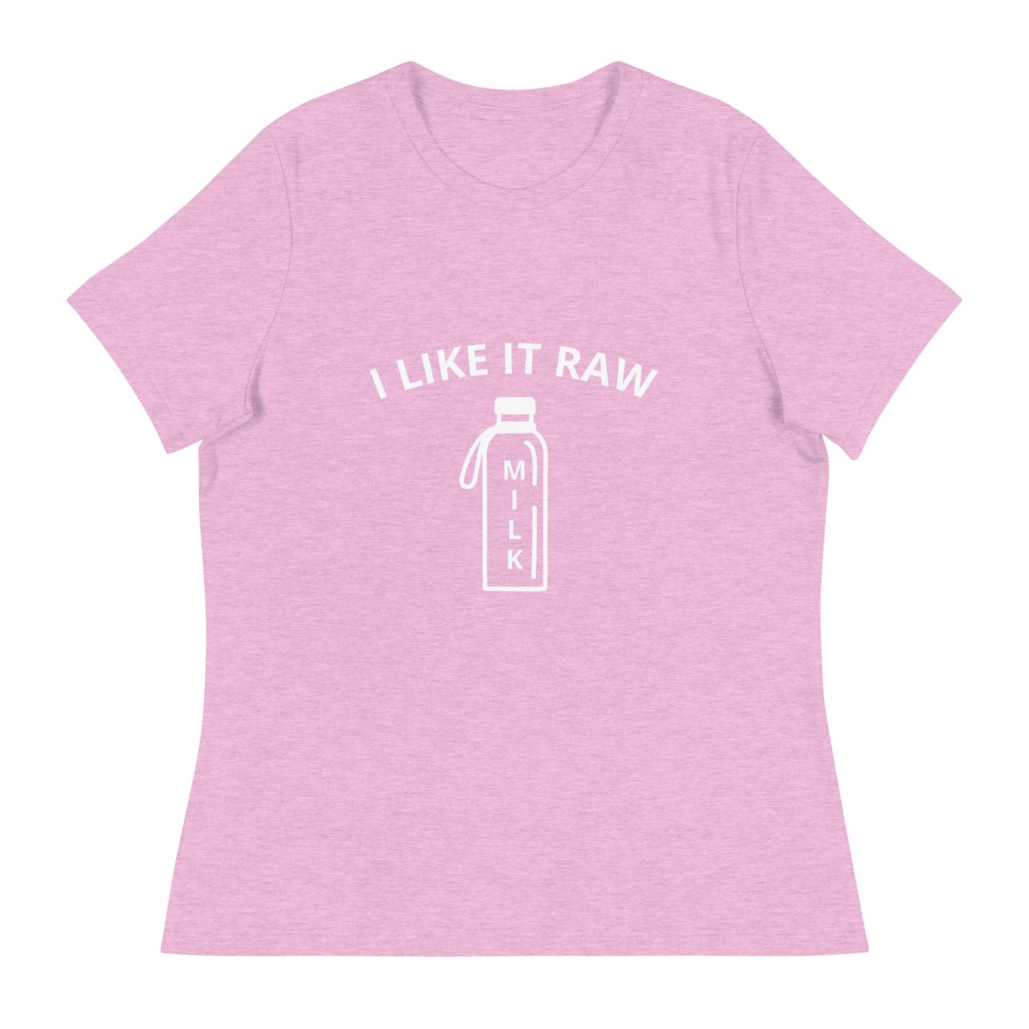 Like It Raw - Women's Relaxed T-Shirt