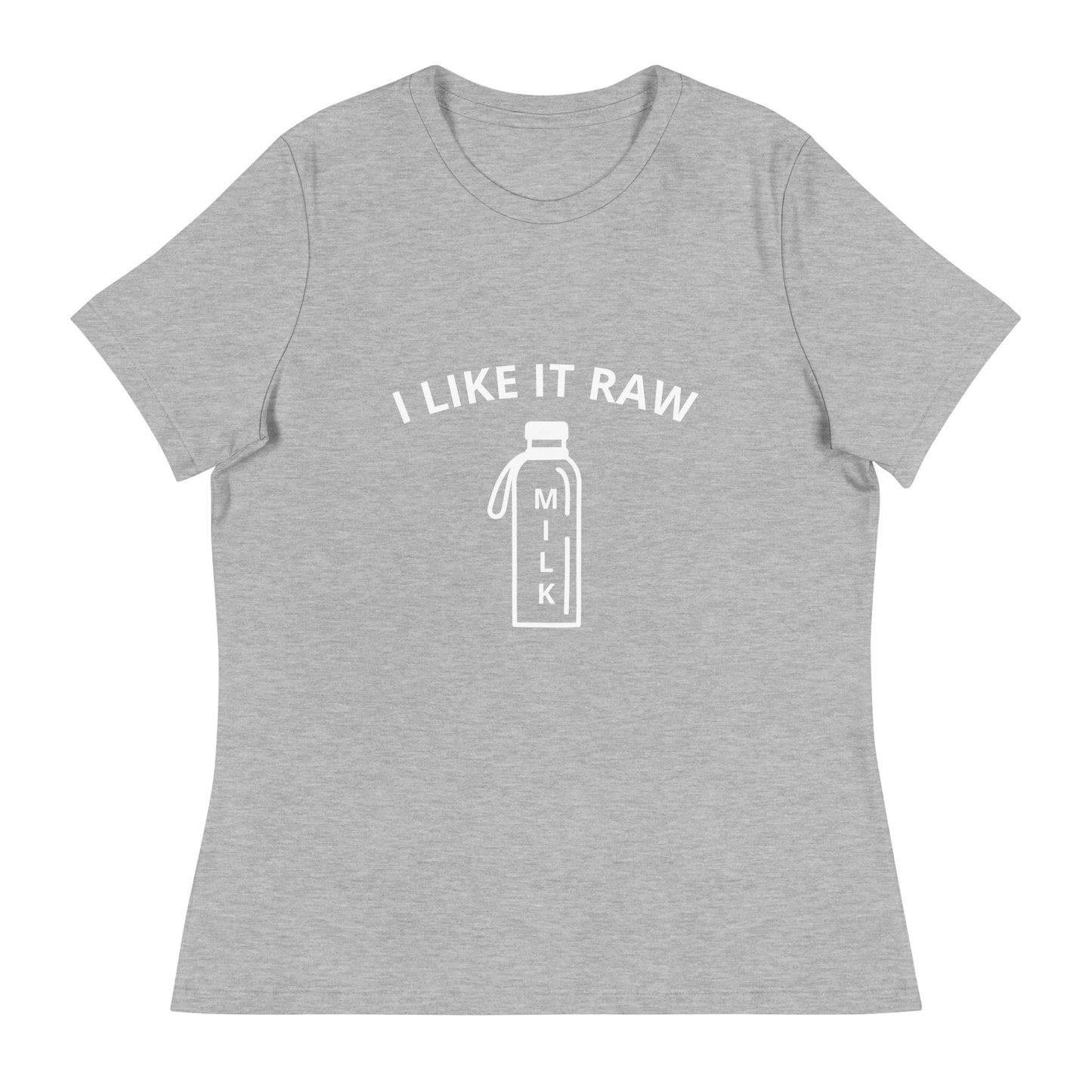 Like It Raw - Women's Relaxed T-Shirt