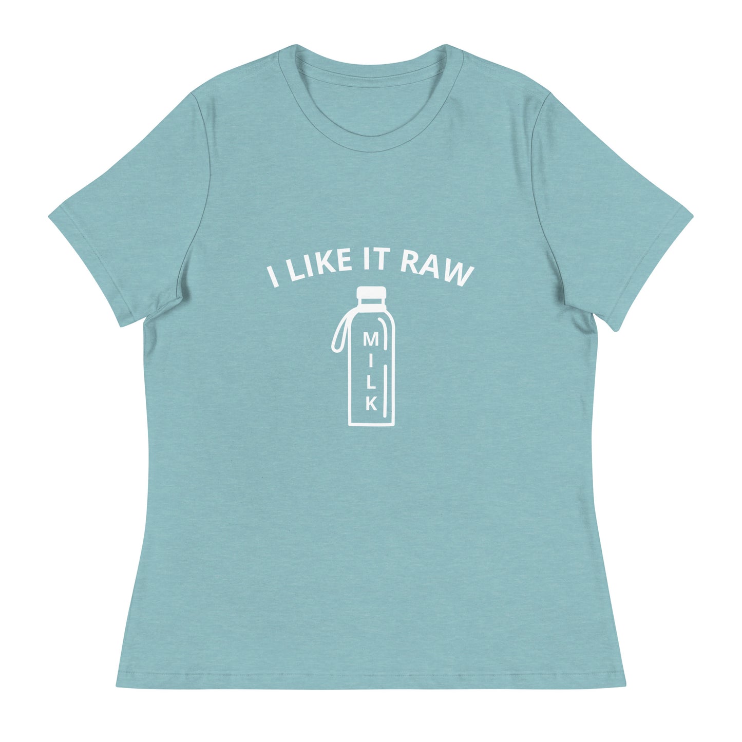 Like It Raw - Women's Relaxed T-Shirt